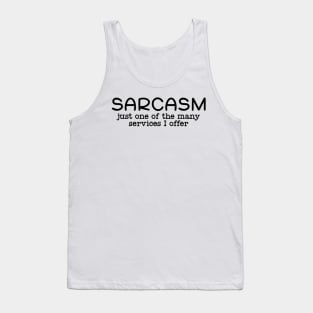 Sarcasm as a service Tank Top